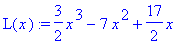 L(x) := 3/2*x^3-7*x^2+17/2*x